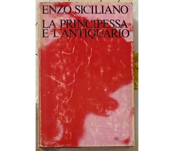 La principessa e l’antiquario di Enzo Siciliano, 1980, Club Degli Editori