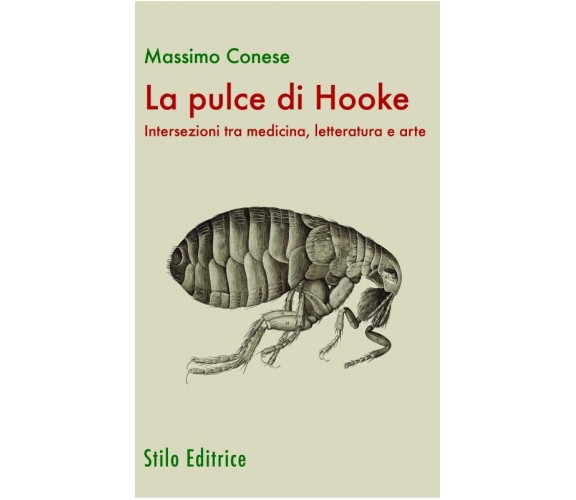 La pulce di Hooke. Intersezioni tra medicina, letteratura e arte - Stilo, 2022