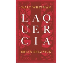 La quercia di Walt Whitman, 2019, Tunué