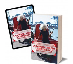 La ragazza che ero, la riconosco	 di Silvia Neonato,  2018,  Iacobelli Editore