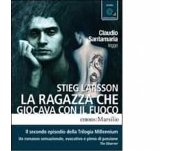 La ragazza che giocava con il fuoco Audiolibro di Stieg Larsson - 2010