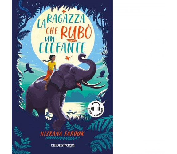 La ragazza che rubò un elefante di Nizrana Farook - Emons, 2022