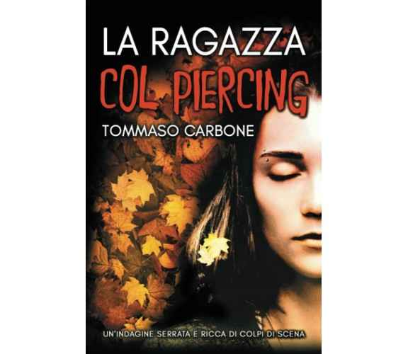 La ragazza col piercing di Tommaso Carbone,  2021,  Indipendently Published