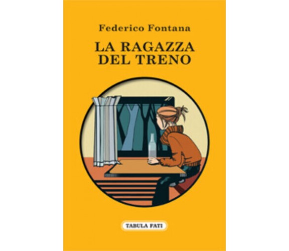 La ragazza del treno di Federico Fontana,  2012,  Tabula Fati