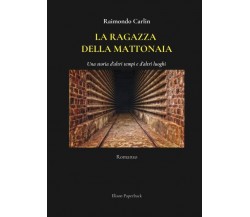 La ragazza della mattonaia di Raimondo Carlin,  2022,  Elison Paperback