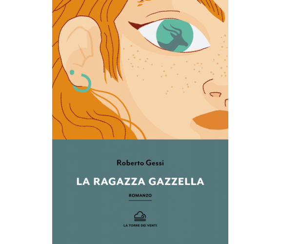 La ragazza gazzella di Roberto Gessi, 2020, La Torre Dei Venti