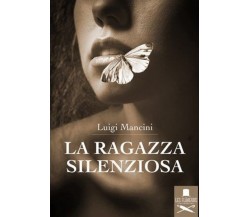 La ragazza silenziosa	 di Luigi Mancini ,  Flaneurs