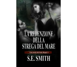 La redenzione della Strega del Mare - S.E. Smith - Montana, 2021