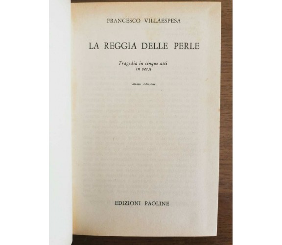 La reggia delle perle - F. Villaespesa - Paoline - 1966 - AR