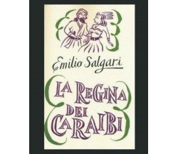 La regina dei Caraibi di Emilio Salgari,  2022,  Indipendently Published