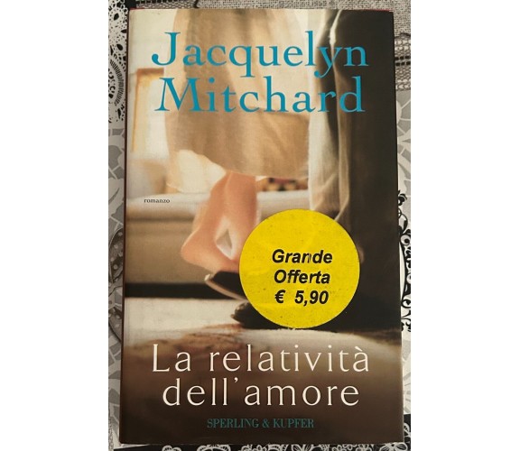 La relatività dell’amore di Jacquelyn Mitchard, 2002, Sperling & Kupfer