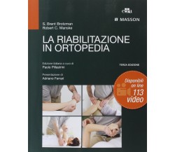 La riabilitazione in ortopedia - S. Brent Brotzman, Robert C. Manske - Edra,2014