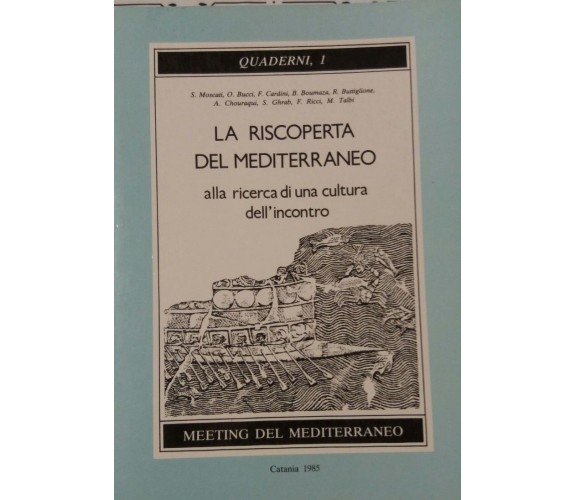 La riscoperta del Mediterraneo - Autori vari - Meeting del Mediterraneo - 1985-P