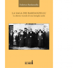 La saga dei Bardanzellu di Bardanzellu Federico - Del Faro, 2014