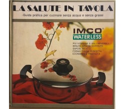 La salute in tavola di Aa.vv., 1974, Imco Waterless