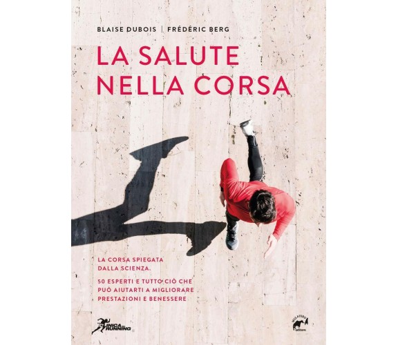 La salute nella corsa - Blaise Dubois, Frédéric Berg - Mulatero, 2020