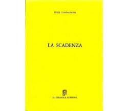 La scadenza di Luigi Compagnone,  1987,  Il Girasole