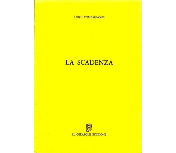 La scadenza di Luigi Compagnone,  1987,  Il Girasole