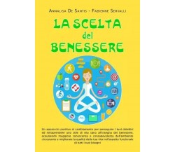 La scelta del benessere di Annalisa De Santis, Fabienne Servalli, 2023, Youca