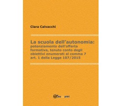 La scuola dell’autonomia:potenziamento dell’offerta formativa di Clara Calvacchi