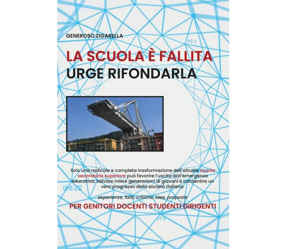 La scuola è fallita urge rifondarla,  di Generoso Zigarella,  2019,  Youcanprint