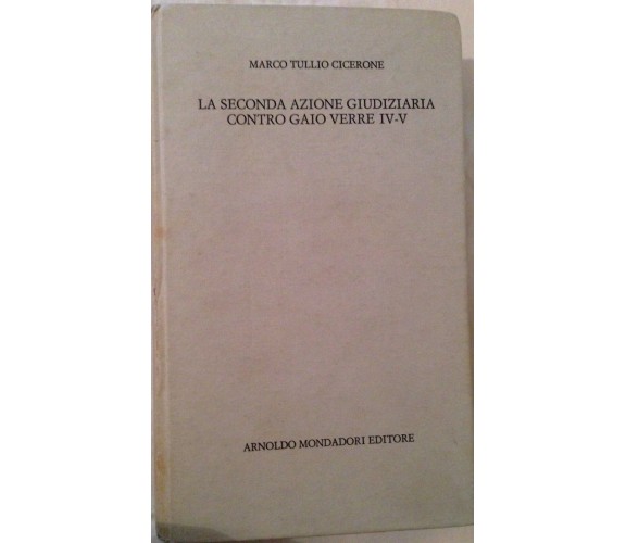 La seconda azione giudiziaria contro G.Verre -M.T Cicerone - Mondadori - 1968 -M