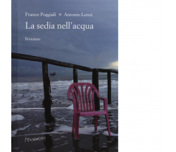 La sedia nell'acqua di Franco Poggiali, Antonio Lenzi - Fernandel, 2022