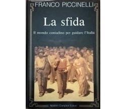 La sfida -  Franco Piccinelli (Newton editori 1993) Ca