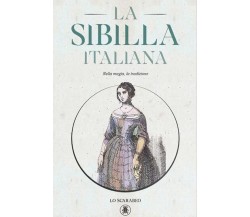 La sibilla italiana - AA.VV. - Lo Scarabeo, 2022