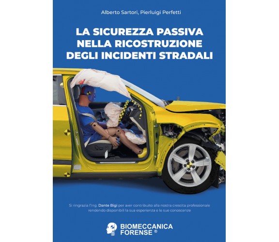 La sicurezza passiva nella ricostruzione degli incidenti stradali di Alberto Sar