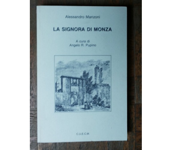 La signora di Monza - Manzoni - CUECM,1992 - R