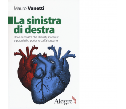 La sinistra di destra di Mauro Vanetti - edizioni alegre, 2019