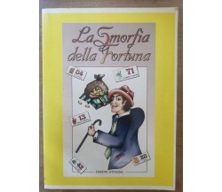 La smorfia della fortuna - AA. VV. - Edizioni LitoRama - 1994 - AR