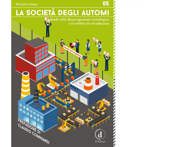 La società degli automi - Riccardo Campa - D Editore, 2017