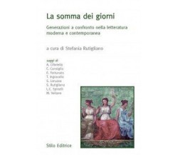 La somma dei giorni - 	Stefania Rutigliano - Stilo, 2013