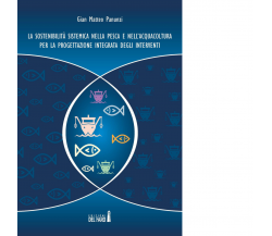 La sostenibilità sistemica nella pesca e nell’acquacoltura per la progettazione 