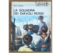 La squadra dei diavoli rossi - G. Caratelli - La scuola - 1984 - AR