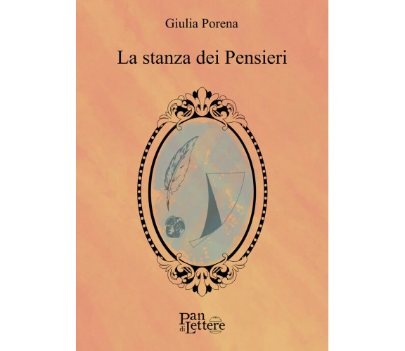 La stanza dei pensieri di Giulia Porena,  2019,  Pandilettere Edizioni