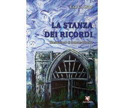 La stanza dei ricordi	 di Lia Lo Bue,  Algra Editore