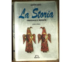 La storia Vol. 1 - Caocci - Mursia,1999 - R