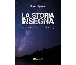 La storia insegna (... e le stelle continuano a brillare...)	 di Pietro Sgambati