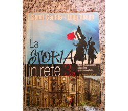  La storia nella rete. Per la Scuola media di Gianni Gentile, 2007, La Scuola -F