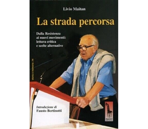 La strada percorsa dalla Resistenza ai nuovi movimenti: lettura critica e scelte