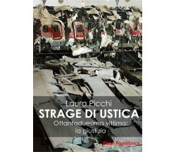 La strage di Ustica, Laura Picchi,  2020,  Elison Paperback 