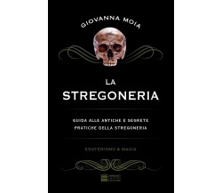 La stregoneria - Giovanna Moia - Gherardo, 2017 