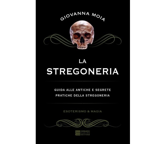 La stregoneria - Giovanna Moia - Gherardo, 2017 