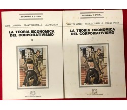 La teoria economica del corporativismo Vol. I-II di Ombretta Mancini, Francesco 