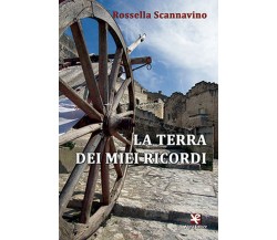 La terra dei miei ricordi	 di Rossella Scannavino,  Algra Editore