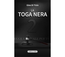 La toga nera 2 di Gino Di Tizio,  2019,  Tabula Fati