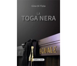 La toga nera di Gino Di Tizio,  2018,  Tabula Fati